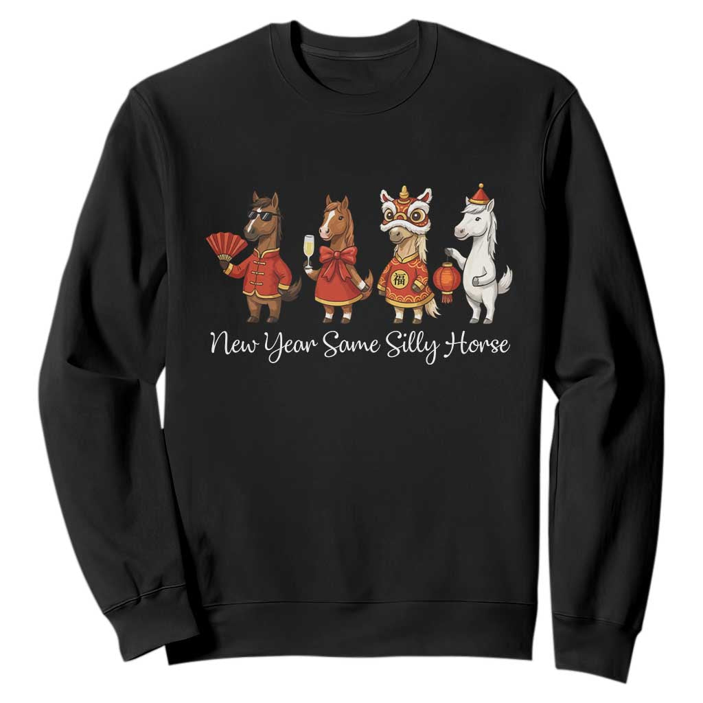 Funny Chinese New Year 2026 Sweatshirt New Year Same Silly Horse TS11 Black Print Your Wear