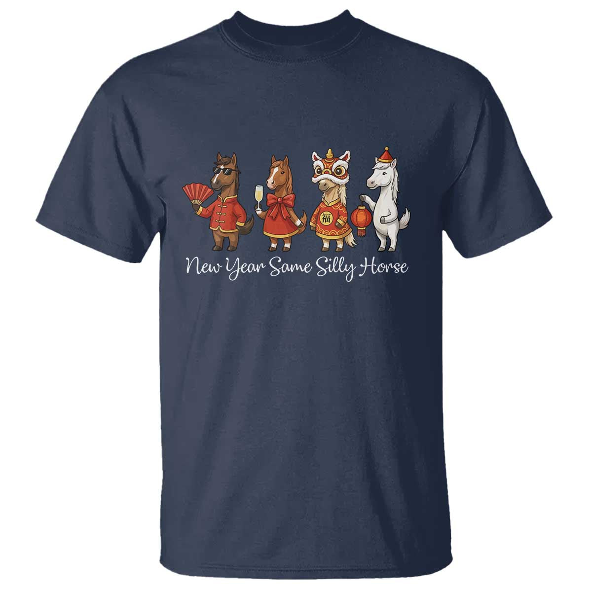 Funny Chinese New Year 2026 T Shirt New Year Same Silly Horse TS11 Navy Print Your Wear