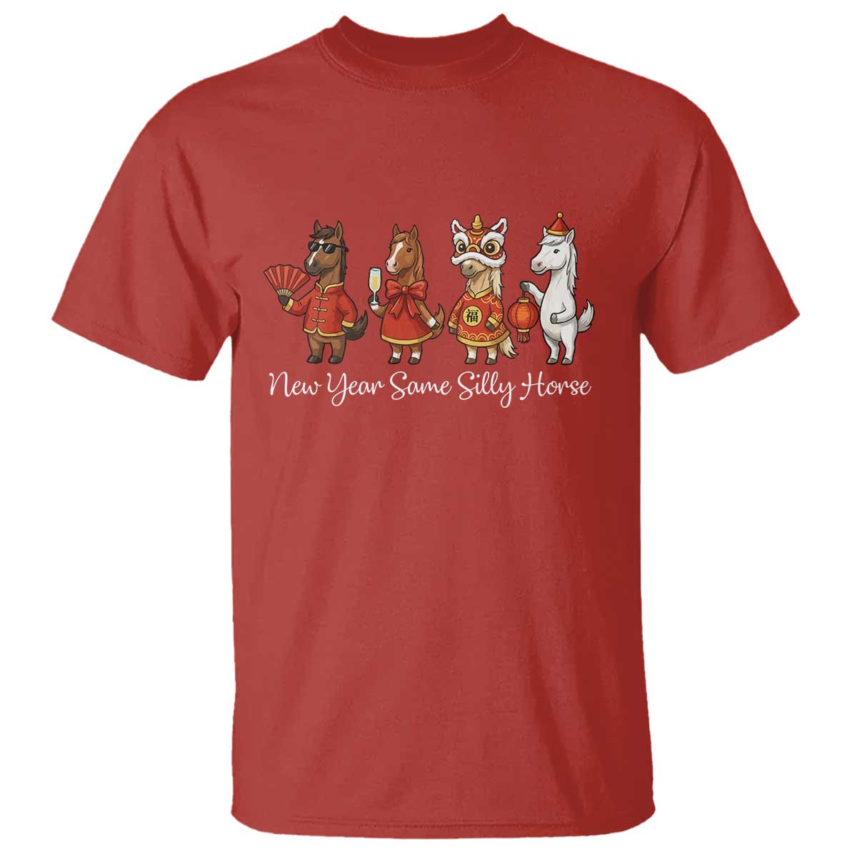 Funny Chinese New Year 2026 T Shirt New Year Same Silly Horse TS11 Red Print Your Wear