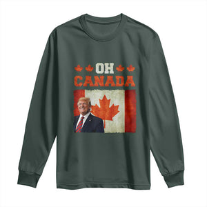 Funny Trump 2025 Oh Canada Long Sleeve Shirt Vintage Canadian Flag TS11 Dark Forest Green Print Your Wear