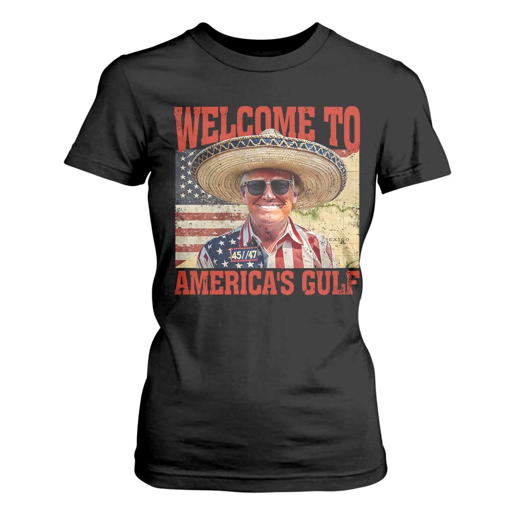 Funny Trump 2025 Welcome To America's Gulf T Shirt For Women Vintage American Flag Sombrero Hat