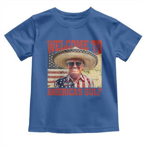 Funny Trump 2025 Welcome To America's Gulf Toddler T Shirt Vintage American Flag Sombrero Hat