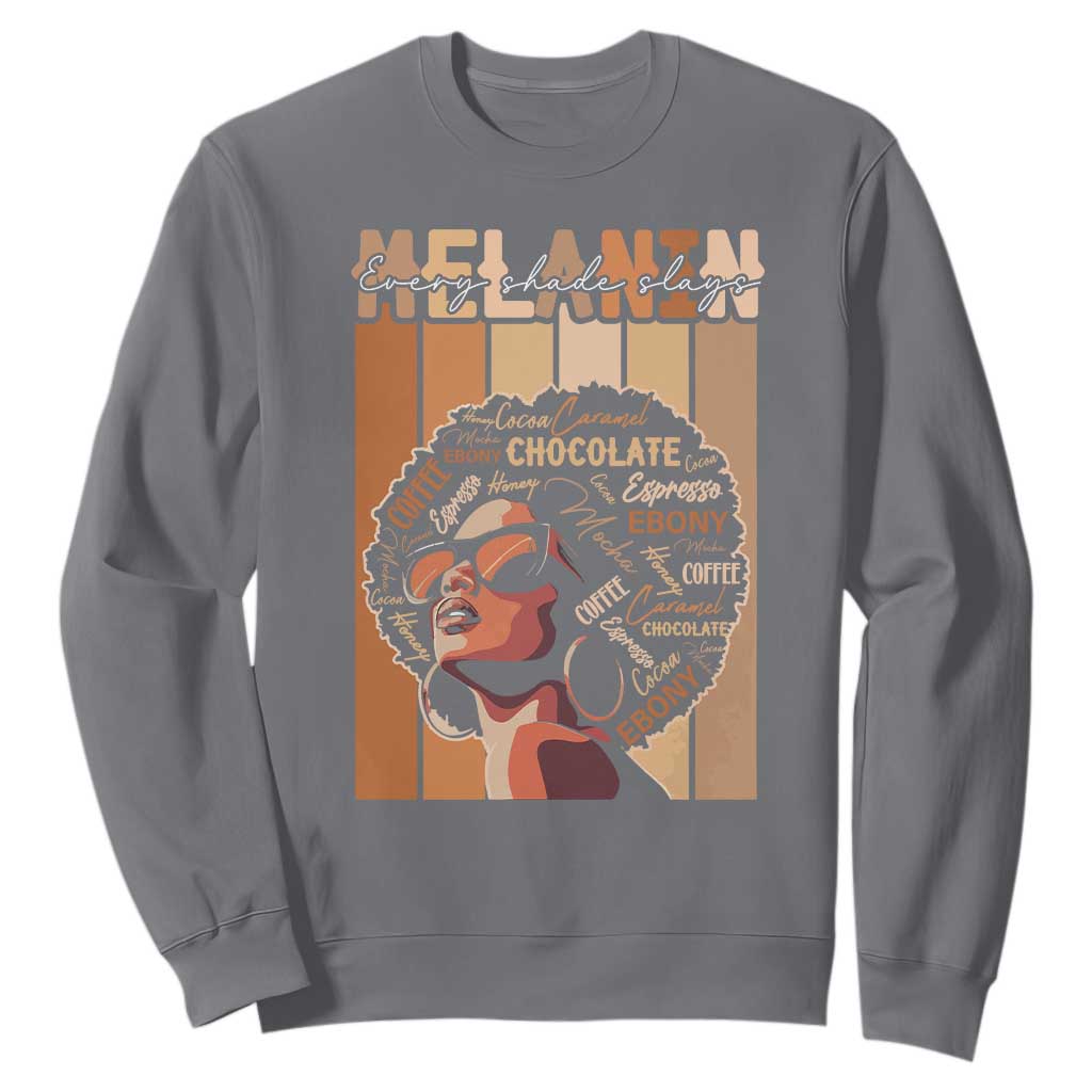 Melanin Every Shade Slays Sweatshirt Melanin Afro Queen African American Pride TS11 Charcoal Print Your Wear