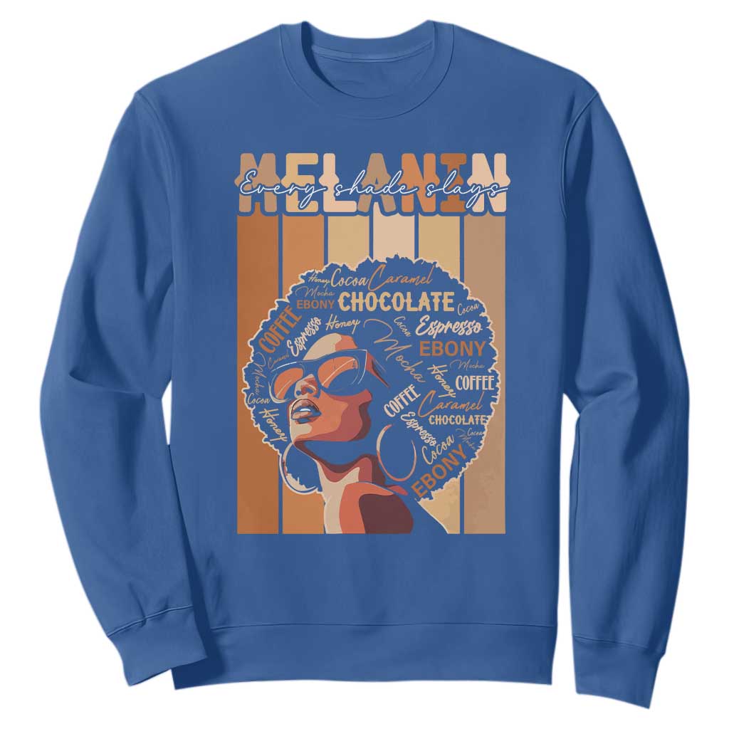 Melanin Every Shade Slays Sweatshirt Melanin Afro Queen African American Pride TS11 Royal Blue Print Your Wear