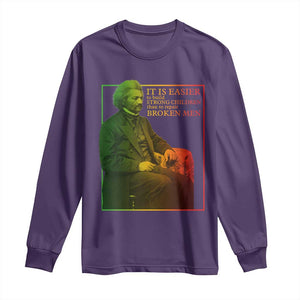 Frederick Douglass Long Sleeve Shirt It Is Easier To Build Strong Children Than To Repair Broken Men TS11 Purple Print Your Wear