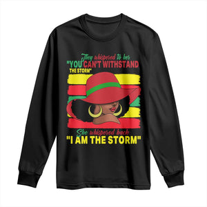 Proud Black African American Long Sleeve Shirt They Whispered To Her You Can't Withstand The Storm Black History Month TS11 Black Print Your Wear