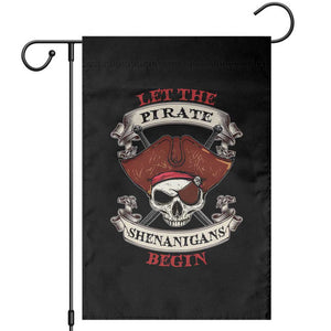 Let The Pirate Shenanigans Begin Garden Flag Funny Crossbones Freebooter TS11 Black Print Your Wear
