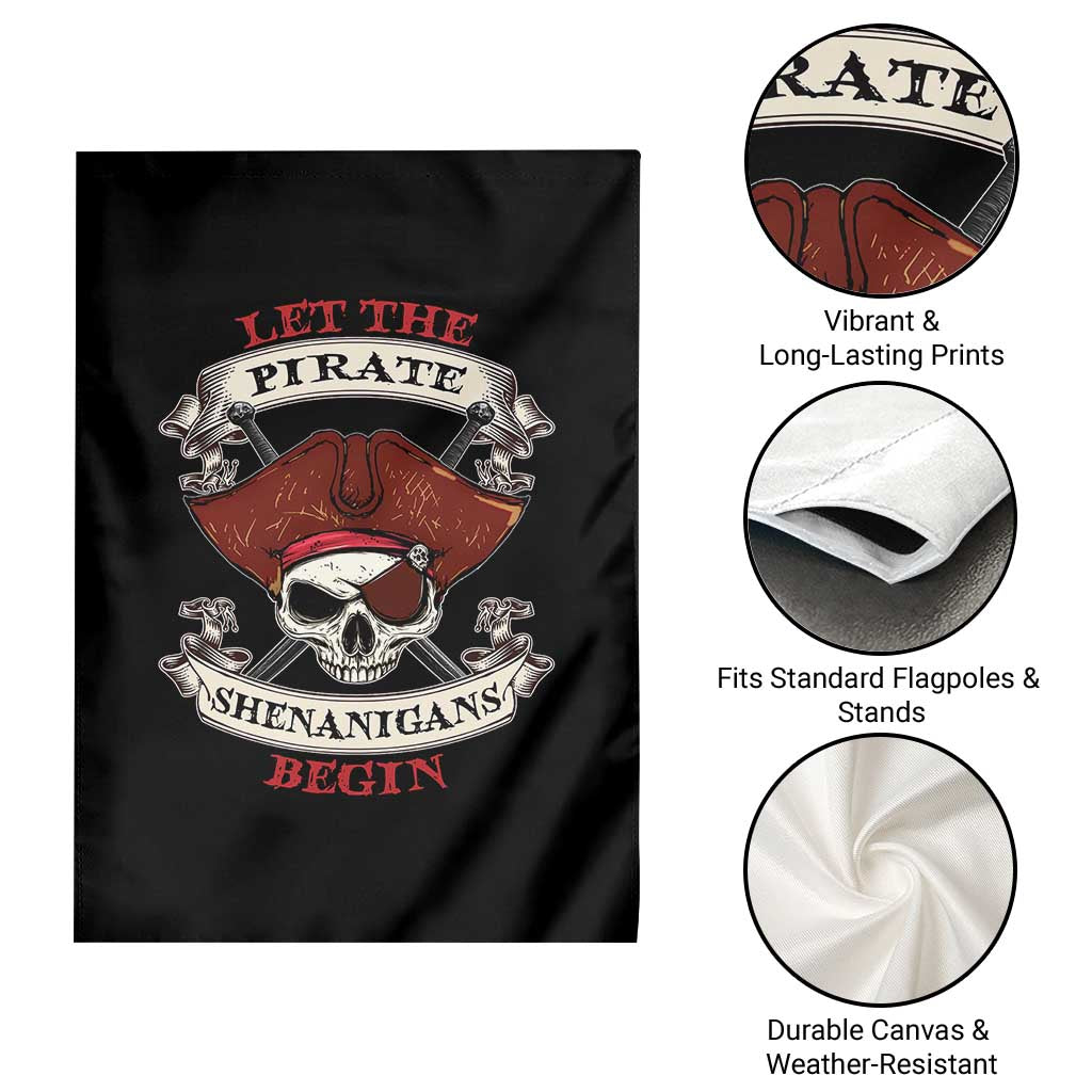 Let The Pirate Shenanigans Begin Garden Flag Funny Crossbones Freebooter TS11 Print Your Wear