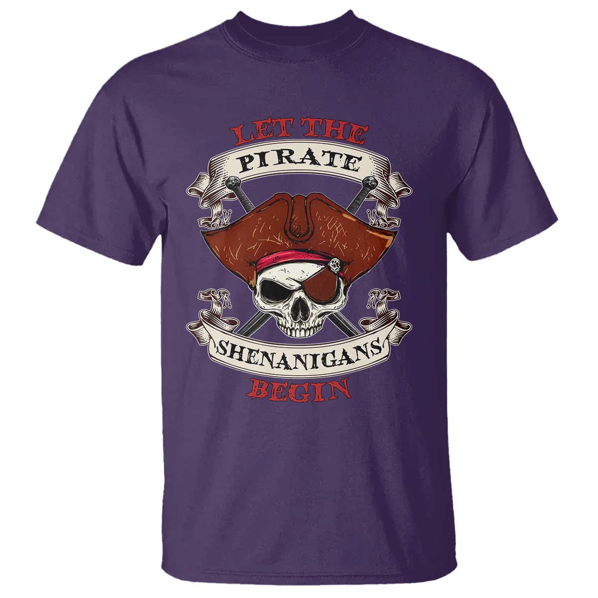 Let The Pirate Shenanigans Begin T Shirt Funny Crossbones Freebooter TS11 Purple Print Your Wear