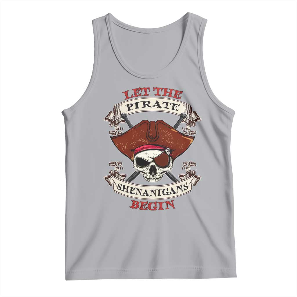 Let The Pirate Shenanigans Begin Tank Top Funny Crossbones Freebooter TS11 Athletic Heather Print Your Wear