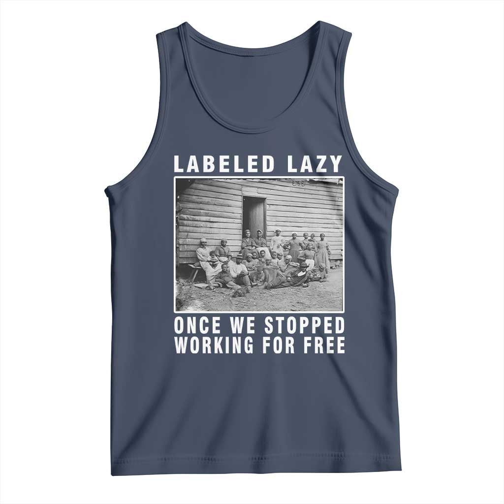 Labeled Lazy Once We Stopped Working For Free Tank Top TS11 Navy Print Your Wear