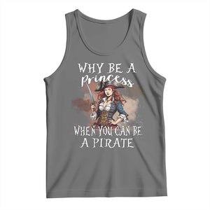 Funny Pirate Tank Top Why Be A Princess When You Can Be A Pirate TS11 Black Heather Print Your Wear