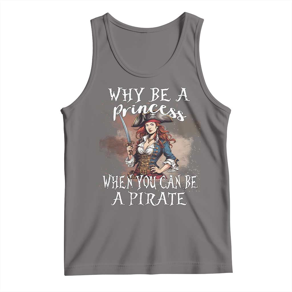 Funny Pirate Tank Top Why Be A Princess When You Can Be A Pirate TS11 Deep Heather Print Your Wear