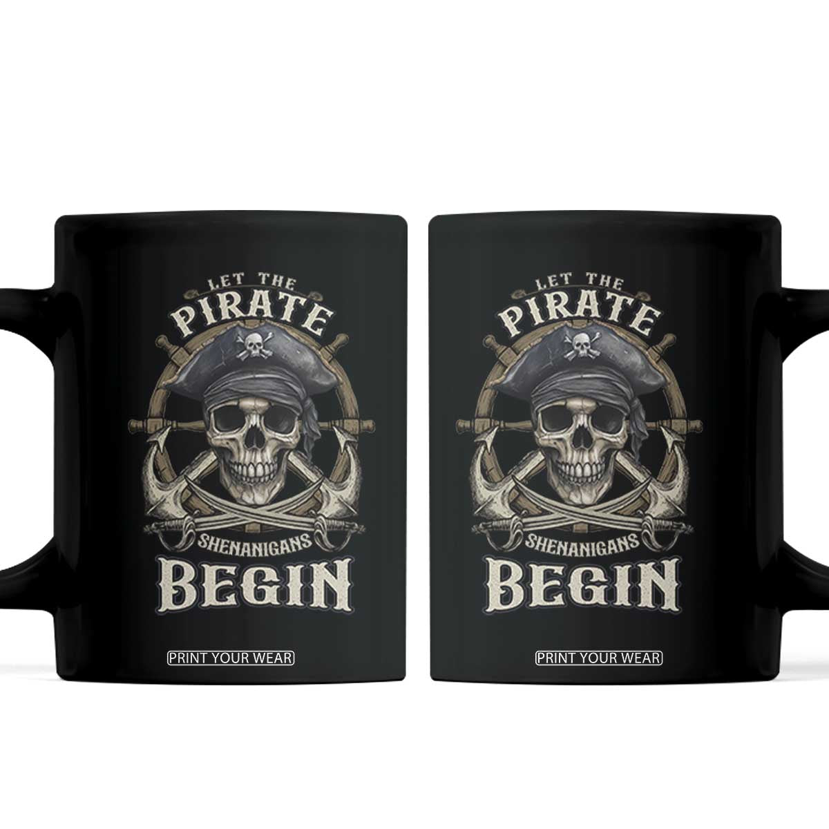 Funny Let The Pirate Shenanigans Begin Coffee Mug Vintage Captain Crossbones Freebooter TS11 Black Print Your Wear