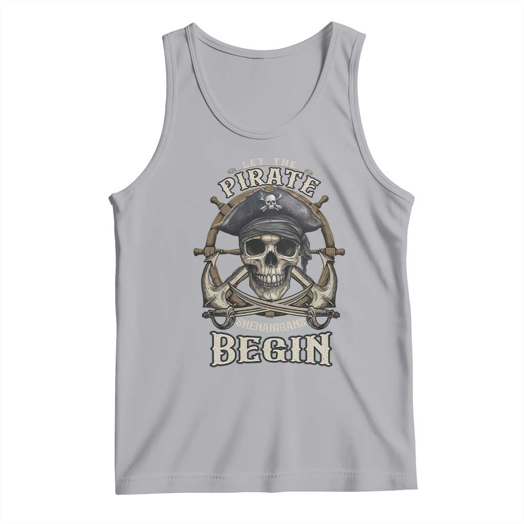 Funny Let The Pirate Shenanigans Begin Tank Top Vintage Captain Crossbones Freebooter TS11 Athletic Heather Print Your Wear