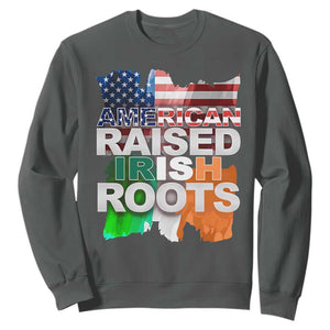 Irish American Sweatshirt American Raised Irish Roots St Patrick's Day TS11 Dark Heather Print Your Wear