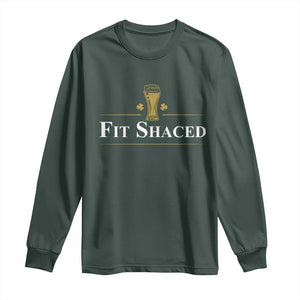 Funny St Patrick's Day Irish Beer Drinking Long Sleeve Shirt Fit Shaced Shamrock TS11 Dark Forest Green Print Your Wear