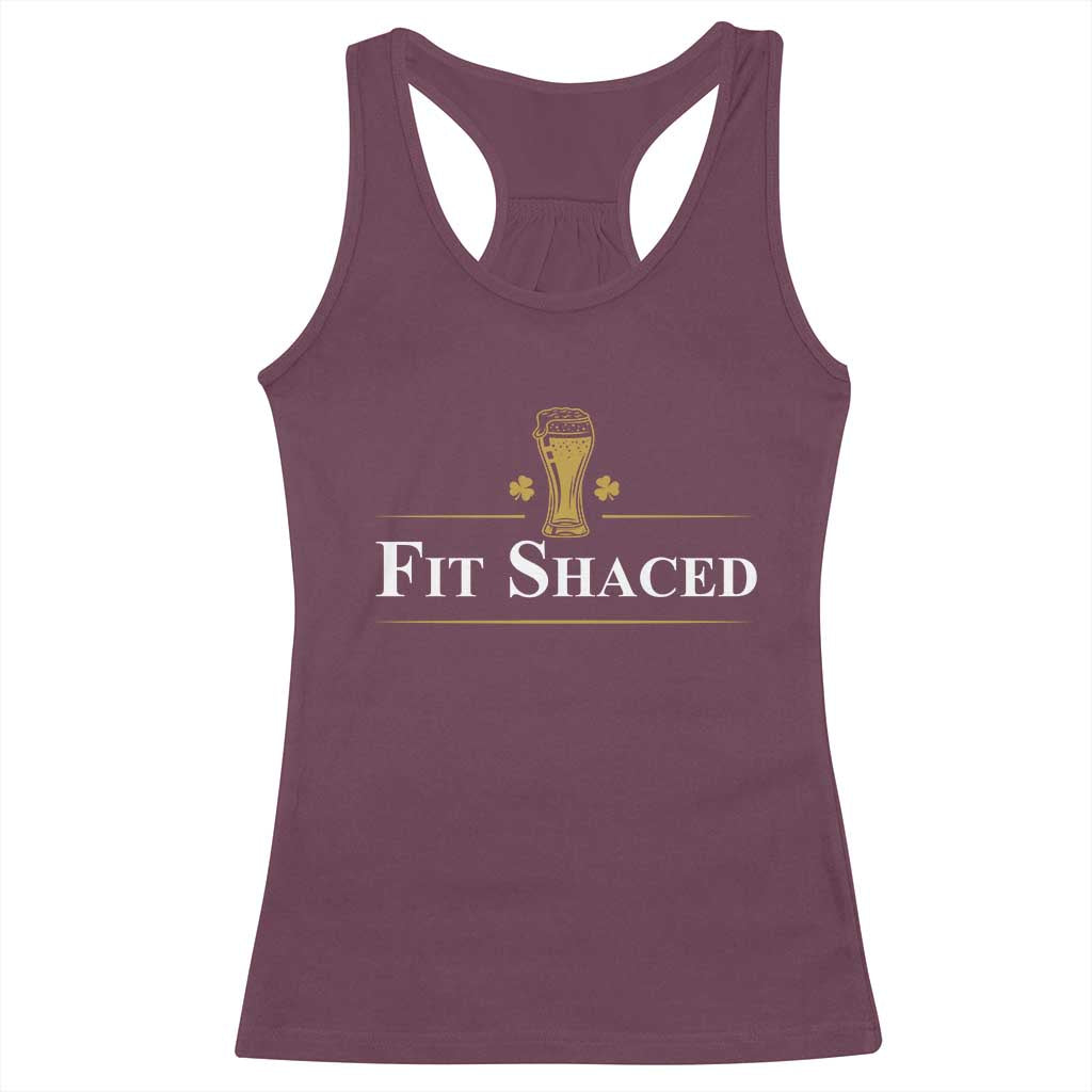 Funny St Patrick's Day Irish Beer Drinking Racerback Tank Top Fit Shaced Shamrock TS11 Maroon Print Your Wear