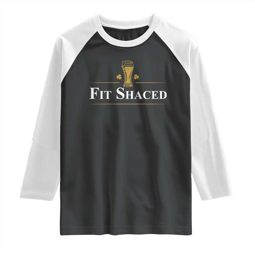 Funny St Patrick's Day Irish Beer Drinking Raglan Shirt Fit Shaced Shamrock TS11 Black White Print Your Wear