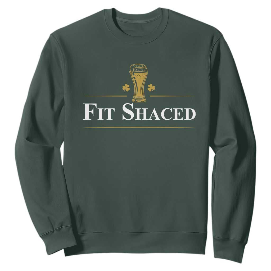 Funny St Patrick's Day Irish Beer Drinking Sweatshirt Fit Shaced Shamrock TS11 Dark Forest Green Print Your Wear