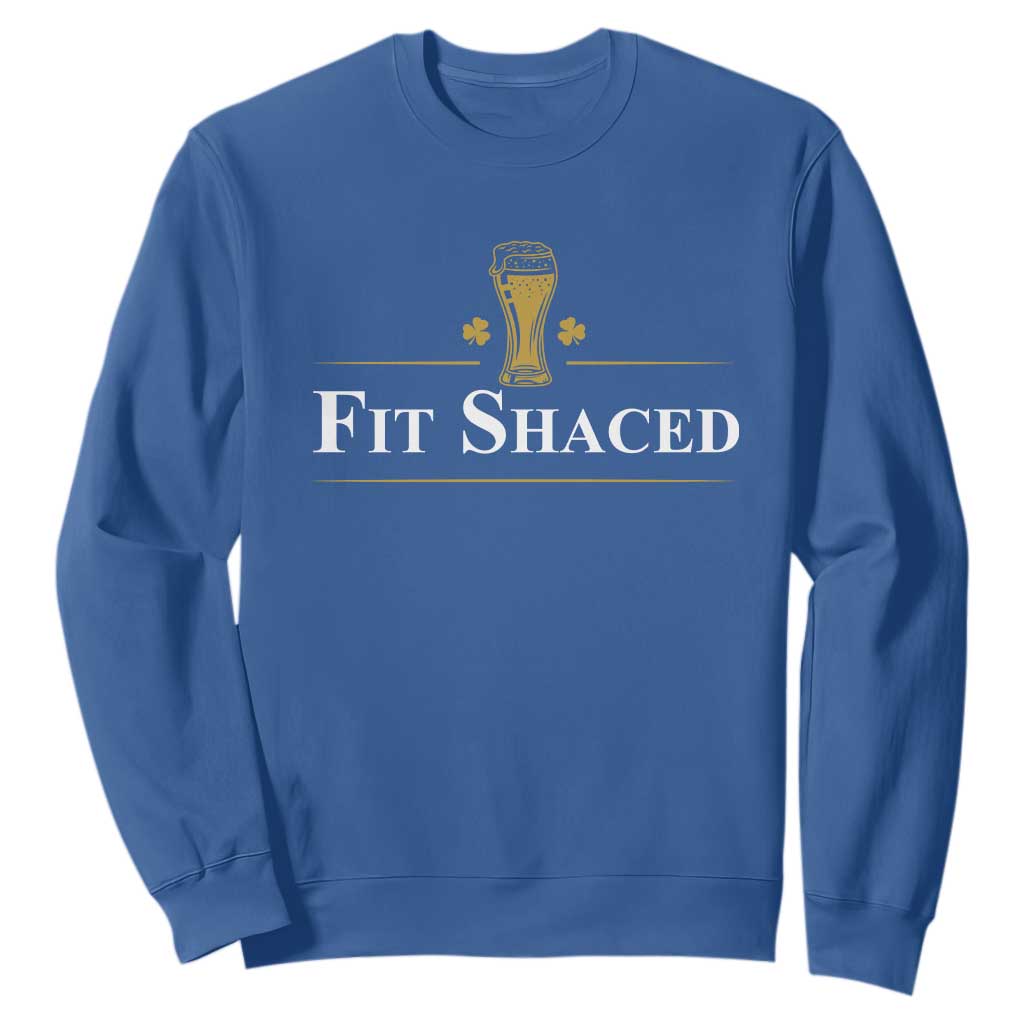 Funny St Patrick's Day Irish Beer Drinking Sweatshirt Fit Shaced Shamrock TS11 Royal Blue Print Your Wear