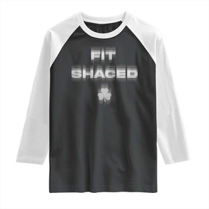 Funny Irish Beer Drinking St Patrick's Day Fit Shaced Raglan Shirt Shamrock TS11 Black White Print Your Wear