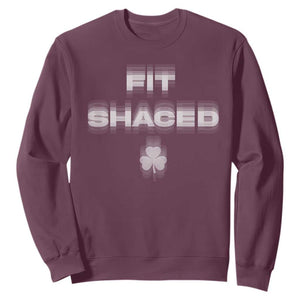 Funny Irish Beer Drinking St Patrick's Day Fit Shaced Sweatshirt Shamrock TS11 Maroon Print Your Wear