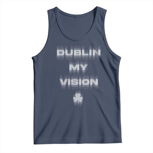 Funny Irish Beer Drinking St Patrick's Day Dublin My Vision Tank Top Shamrock TS11 Navy Print Your Wear