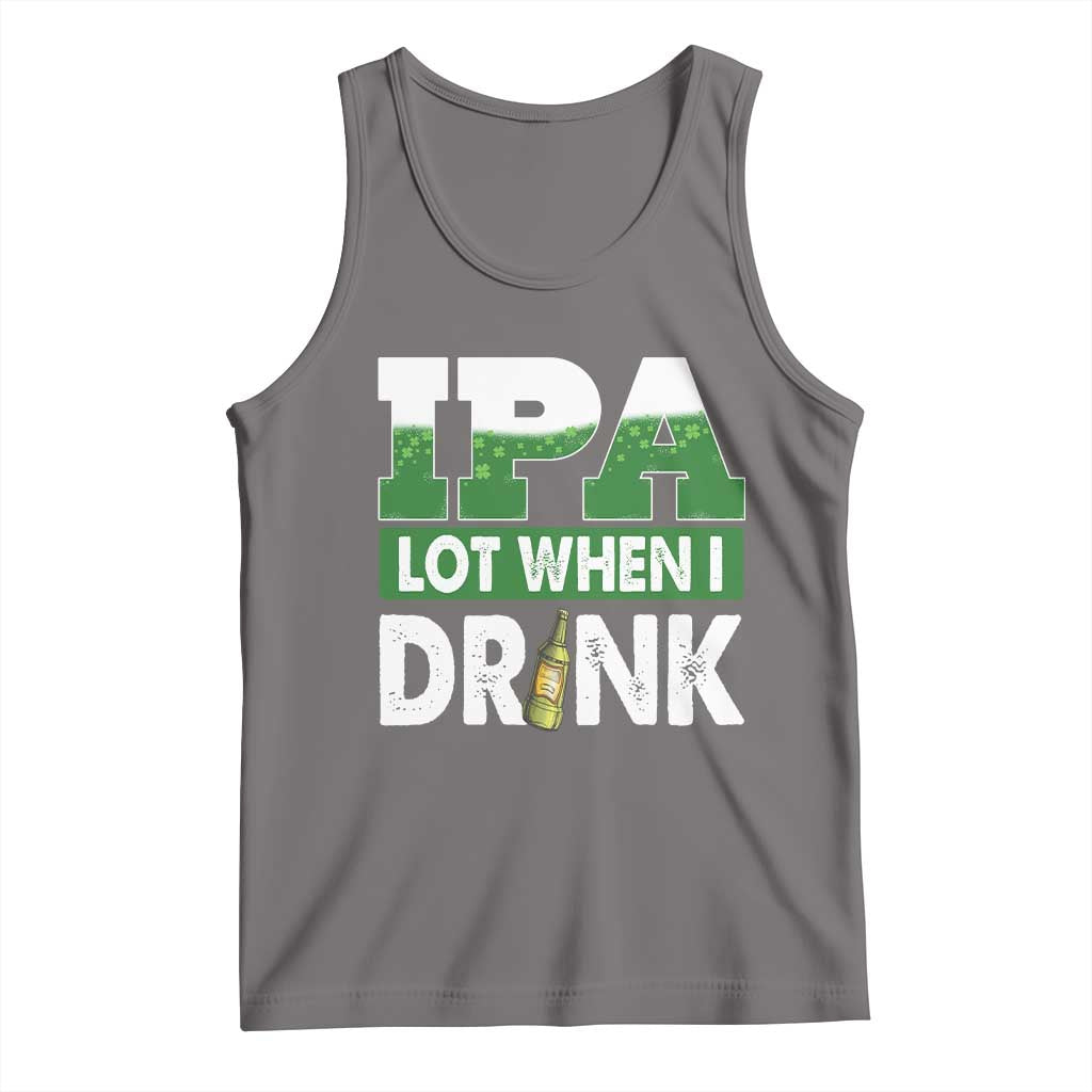 Funny Irish Beer Drinking St Patrick's Day Tank Top IPA Lot When I Drink Shamrock TS11 Deep Heather Print Your Wear