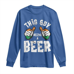 Funny Irish Beer Drinking Long Sleeve Shirt This Guy Needs A Beer Ireland Flag TS11 Royal Blue Print Your Wear