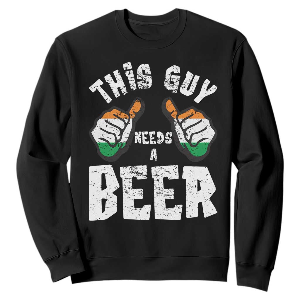 Funny Irish Beer Drinking Sweatshirt This Guy Needs A Beer Ireland Flag TS11 Black Print Your Wear