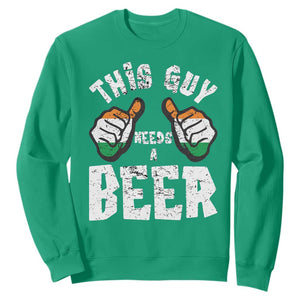Funny Irish Beer Drinking Sweatshirt This Guy Needs A Beer Ireland Flag TS11 Irish Green Print Your Wear