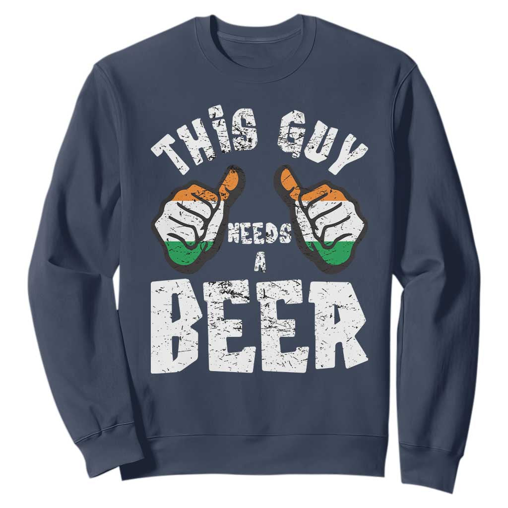 Funny Irish Beer Drinking Sweatshirt This Guy Needs A Beer Ireland Flag TS11 Navy Print Your Wear