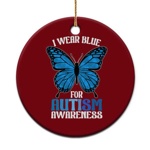 I Wear Blue For Autism Awareness Ceramic Ornament Blue Butterfly Puzzle Pieces TS11 1pc Red Print Your Wear