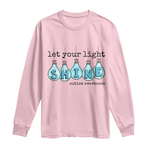 Let Your Light Shine Autism Awareness Long Sleeve Shirt Light Bulb Autism Acceptance TS11 Light Pink Print Your Wear