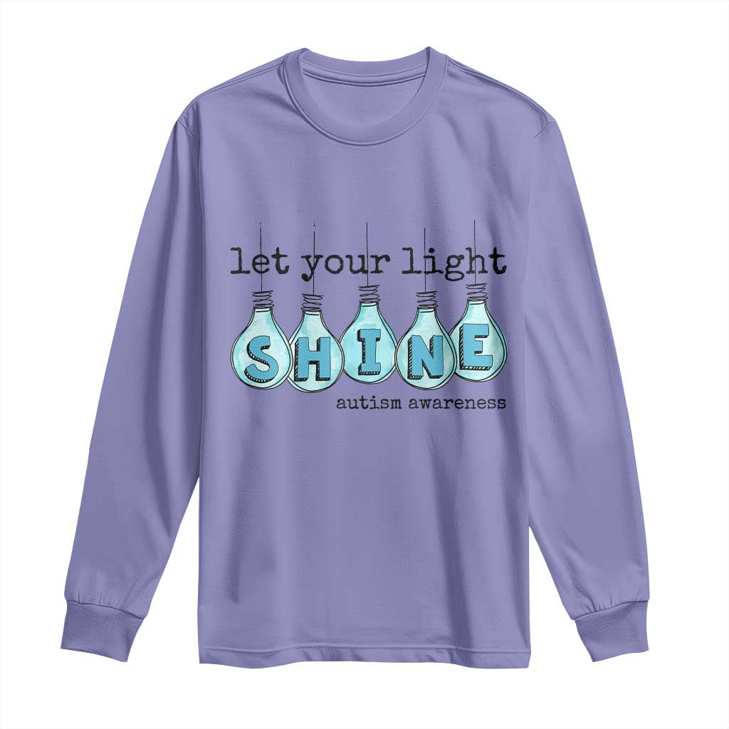 Let Your Light Shine Autism Awareness Long Sleeve Shirt Light Bulb Autism Acceptance TS11 Violet Print Your Wear