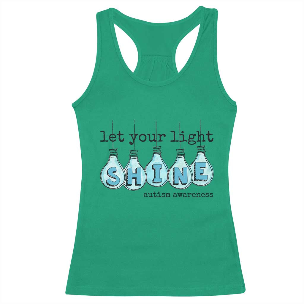 Let Your Light Shine Autism Awareness Racerback Tank Top Light Bulb Autism Acceptance TS11 Irish Green Print Your Wear