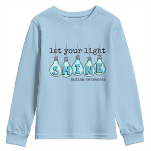 Let Your Light Shine Autism Awareness Youth Sweatshirt Light Bulb Autism Acceptance TS11 Light Blue Print Your Wear