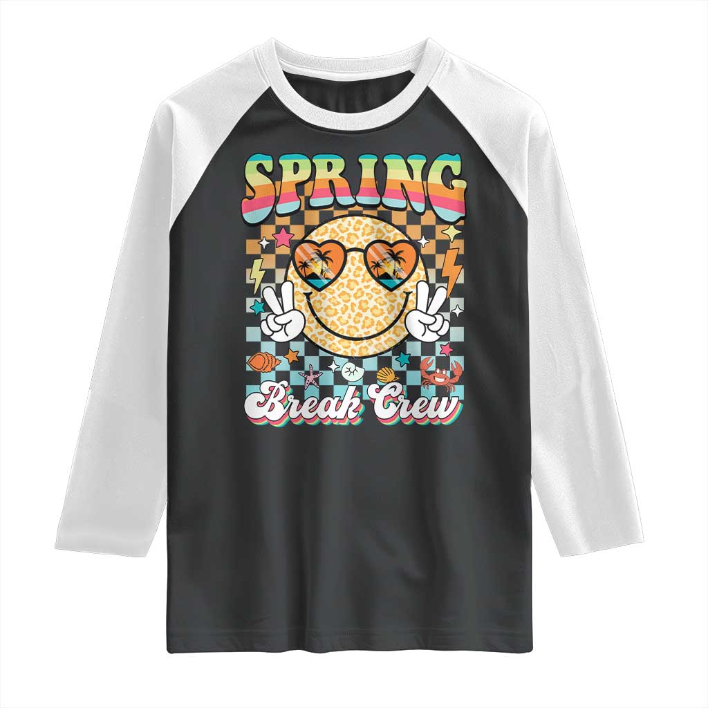 Funny Spring Break Crew Raglan Shirt Spring Vacation Beach Family Matching TS11 Black White Print Your Wear