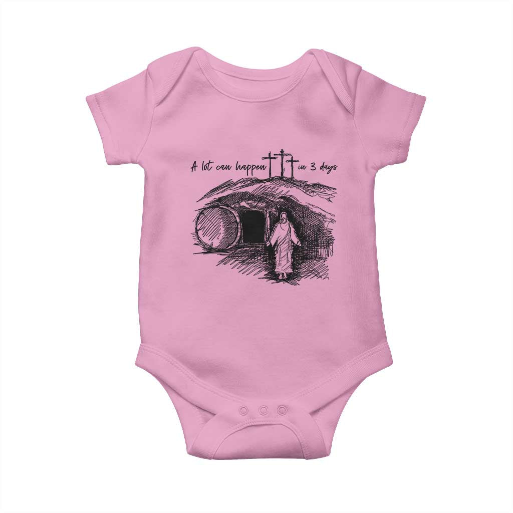 A Lot Can Happen In 3 Days Baby Onesie Easter Day Good Friday Religious Christian TS11 Light Pink Print Your Wear