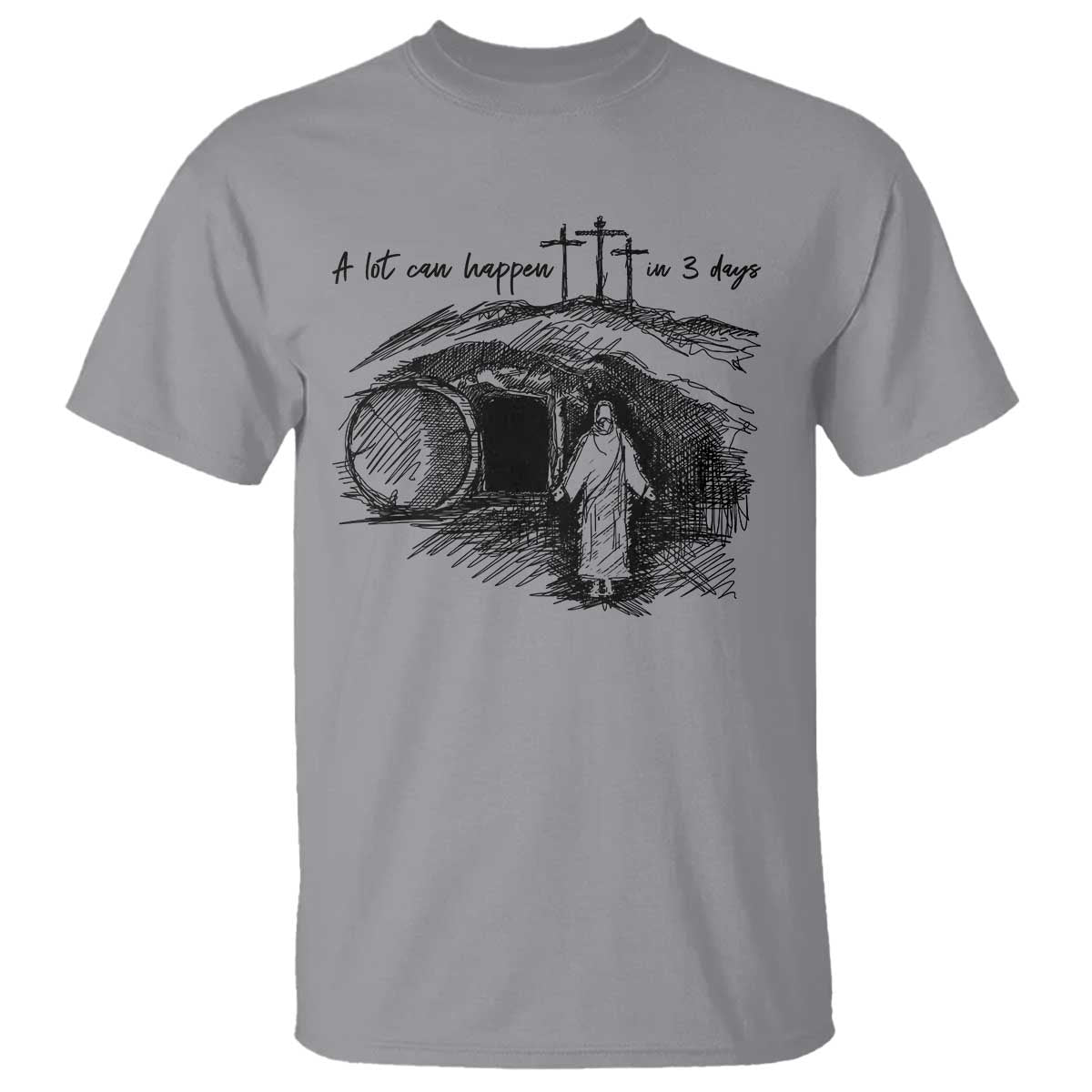 A Lot Can Happen In 3 Days T Shirt Easter Day Good Friday Religious Christian TS11 Sport Gray Print Your Wear