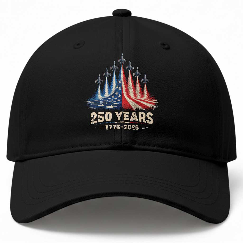 250 Years American 1776 2026 Baseball Cap USA 250th Anniversary 4th of July US Flag Jets TS11 Print Your Wear