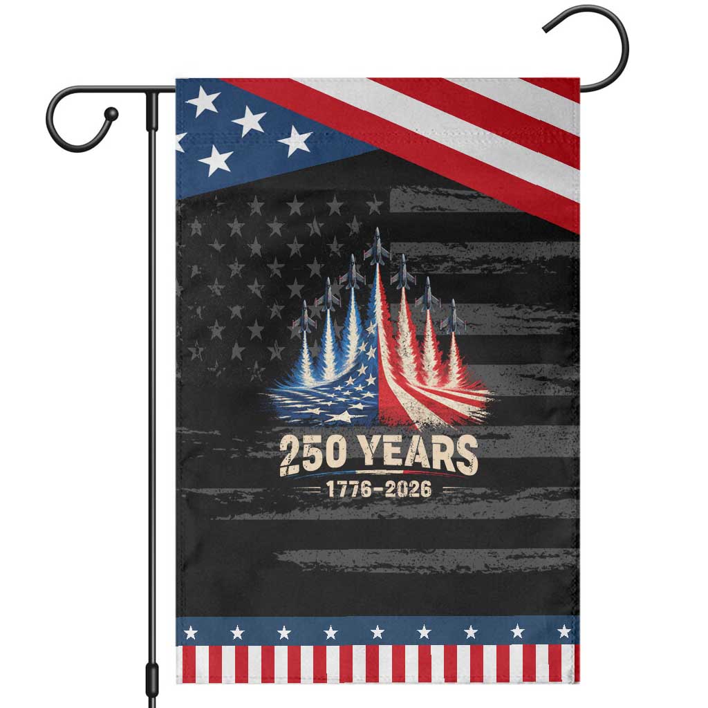 250 Years American 1776 2026 Garden Flag USA 250th Anniversary 4th of July US Flag Jets TS11 Distressed Black Blue Print Your Wear