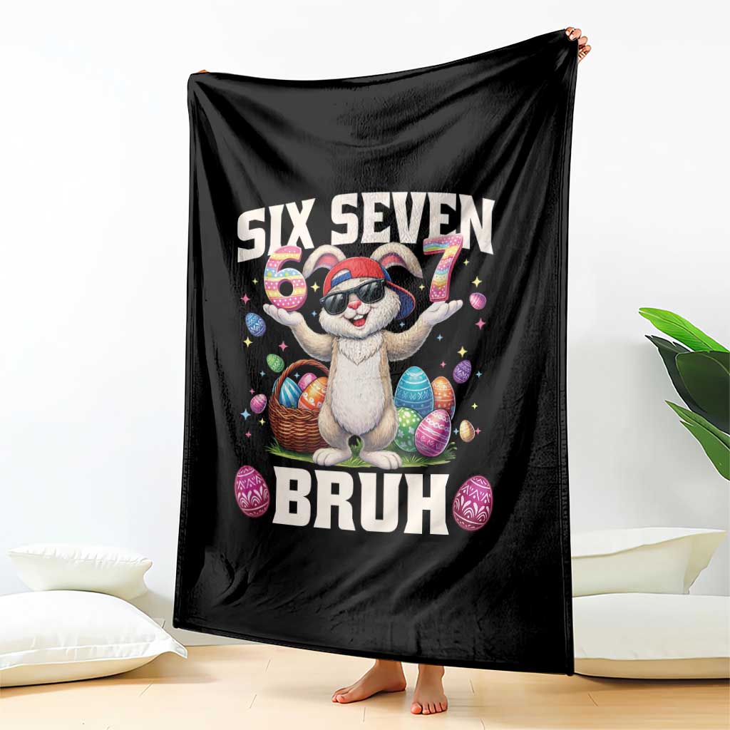 Funny Easter Day Six Seven Bruh Throw Blanket 67 Bunny Easter Eggs TS11 Print Your Wear