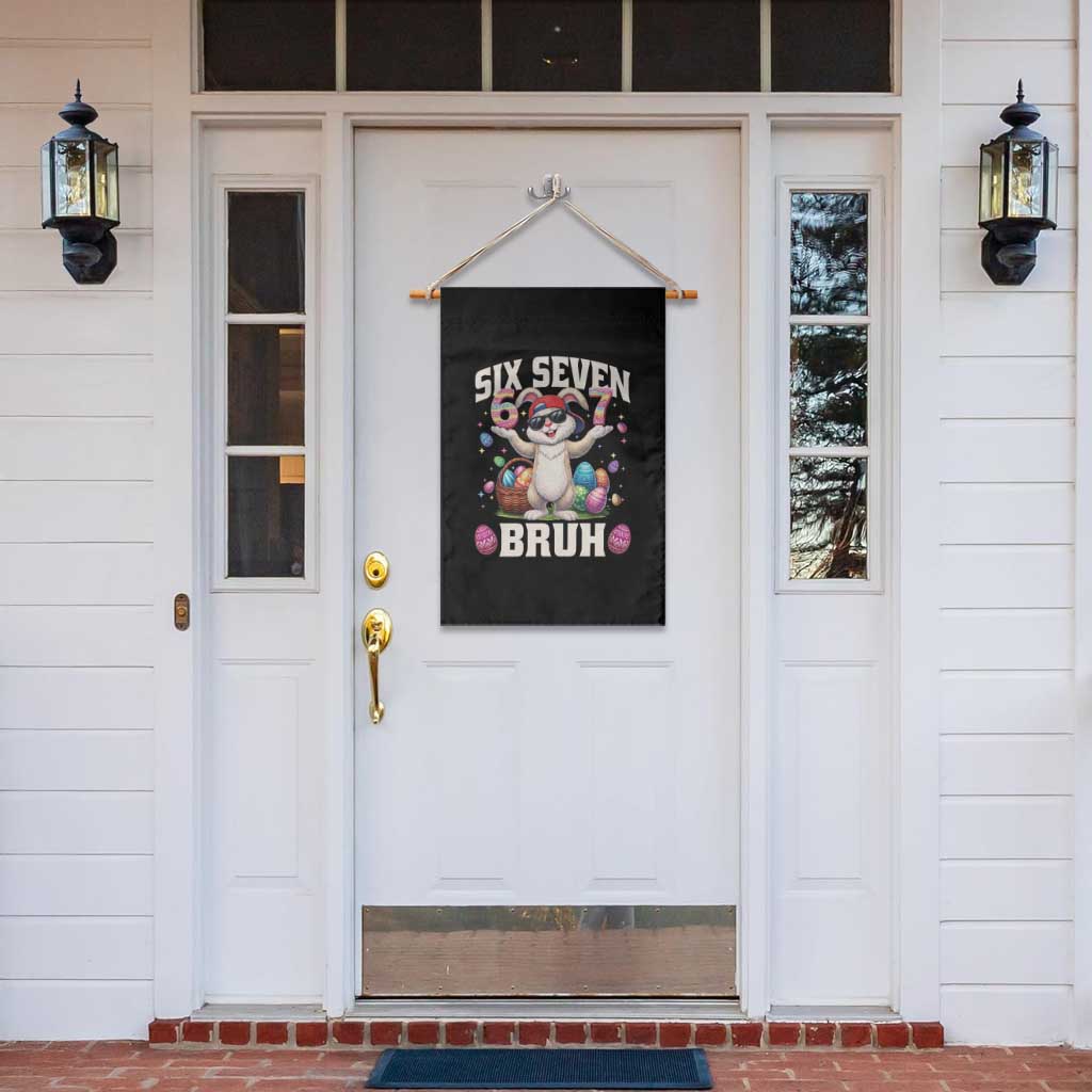 Funny Easter Day Six Seven Bruh Garden Flag 67 Bunny Easter Eggs TS11 Print Your Wear