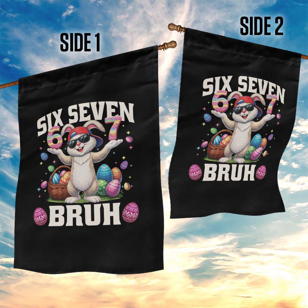 Funny Easter Day Six Seven Bruh Garden Flag 67 Bunny Easter Eggs TS11 Print Your Wear