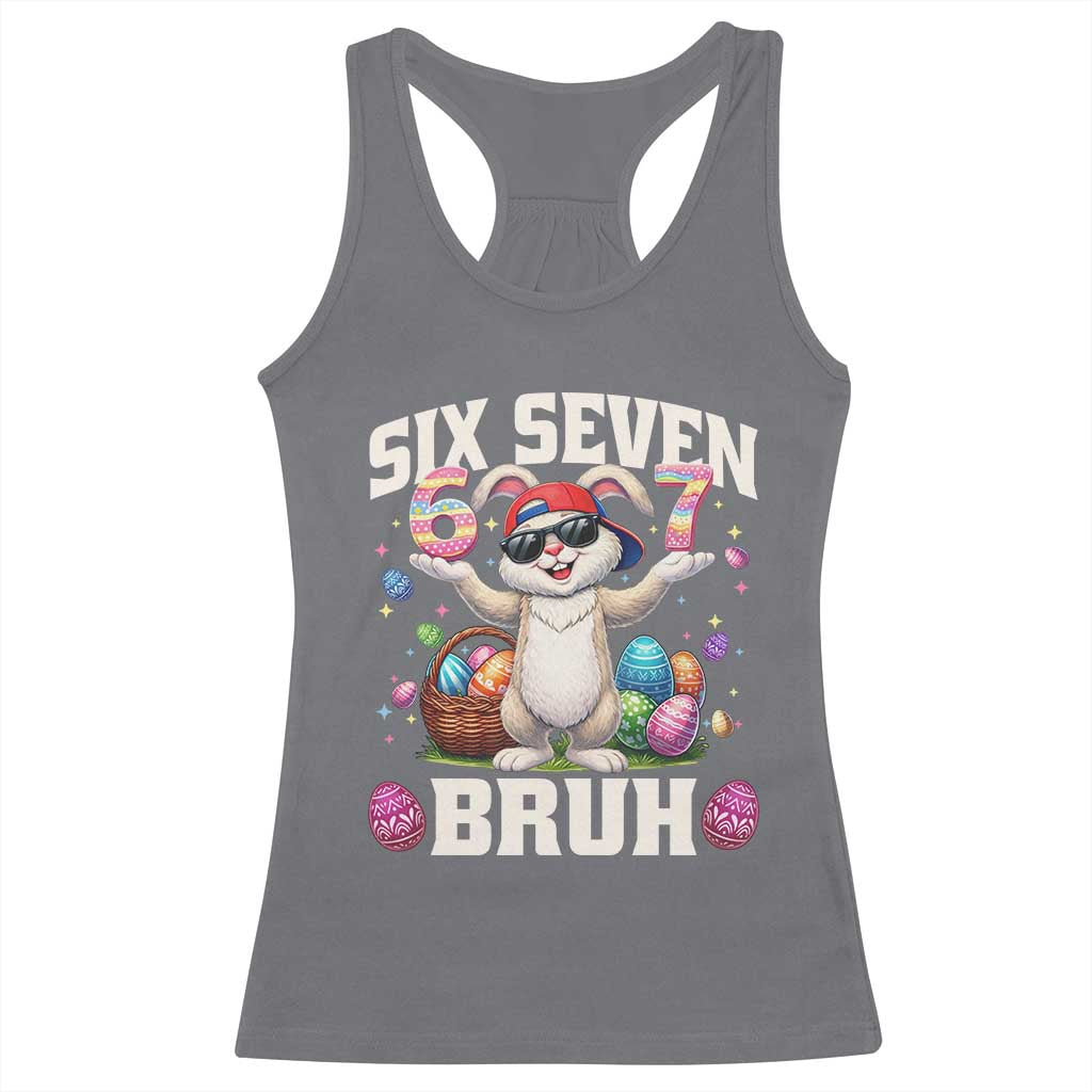 Funny Easter Day Six Seven Bruh Racerback Tank Top 67 Bunny Easter Eggs TS11 Charcoal Print Your Wear