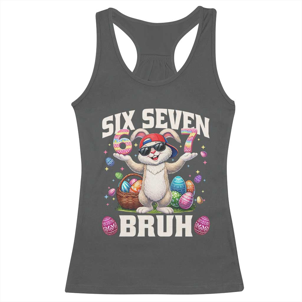 Funny Easter Day Six Seven Bruh Racerback Tank Top 67 Bunny Easter Eggs TS11 Dark Heather Print Your Wear