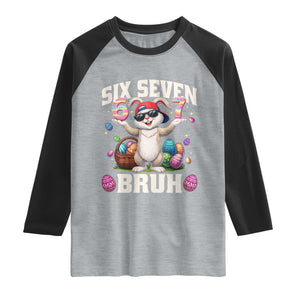 Funny Easter Day Six Seven Bruh Raglan Shirt 67 Bunny Easter Eggs TS11 Heather Gray Black Print Your Wear