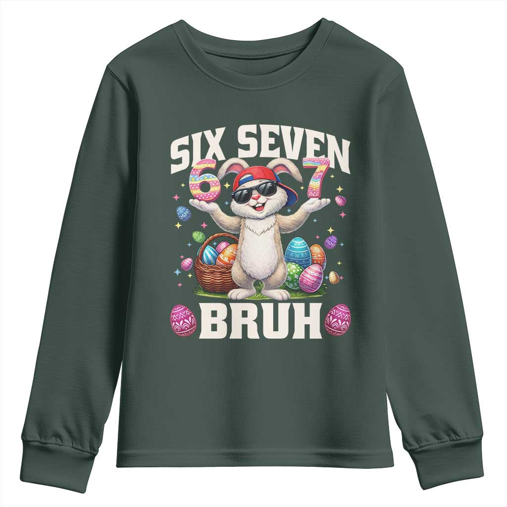 Funny Easter Day Six Seven Bruh Youth Sweatshirt 67 Bunny Easter Eggs TS11 Dark Forest Green Print Your Wear